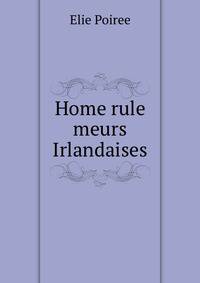 Home rule meurs Irlandaises