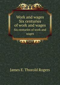 Work and wages. Six centuries of work and wages