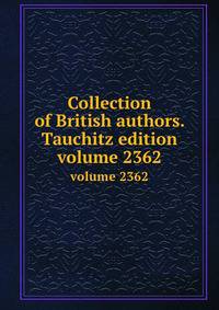 Collection of British authors. Tauchitz edition. volume 2362