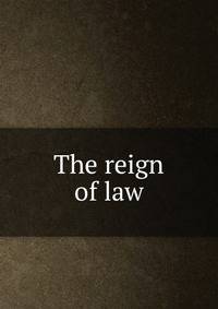 The reign of law