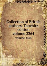 Collection of British authors. Tauchitz edition. volume 2364