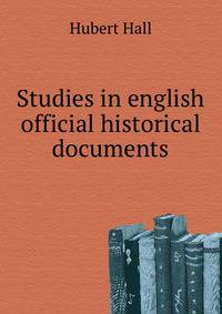 Studies in english official historical documents