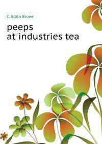 peeps at industries tea