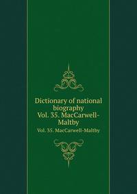 Dictionary of national biography. Vol. 35. MacCarwell-Maltby
