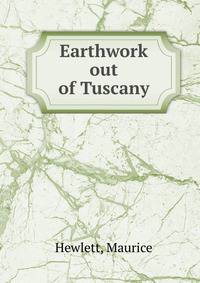 Earthwork out of Tuscany