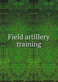 Field artillery training