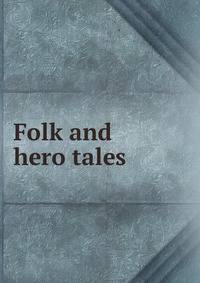 Folk and hero tales