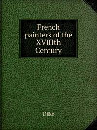 French painters of the XVIIIth Century