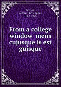 From a college window mens cujusque is est guisque