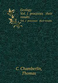 Geology. Vol. 1 processes & their results