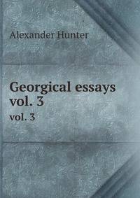 Georgical essays. vol. 3
