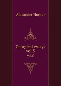 Georgical essays. vol.5