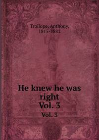 He knew he was right. Vol. 3