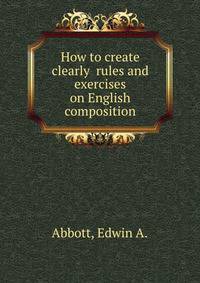 How to create clearly rules and exercises on English composition