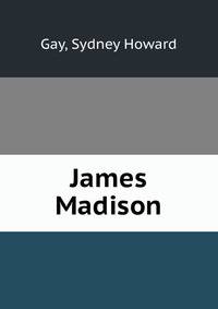 James Madison