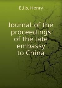 Journal of the proceedings of the late embassy to China