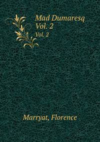 Mad Dumaresq. Vol. 2