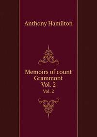 Memoirs of count Grammont. Vol. 2