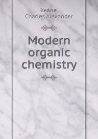 Modern organic chemistry