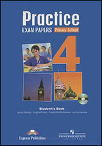 Practice Exam Papers 4: Primary School: Student