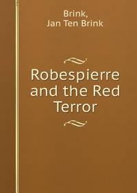Robespierre and the Red Terror
