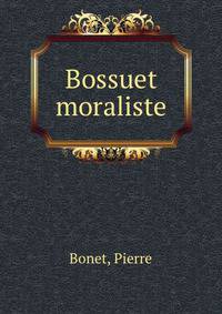 Bossuet moraliste