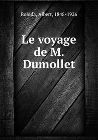 Le voyage de M. Dumollet