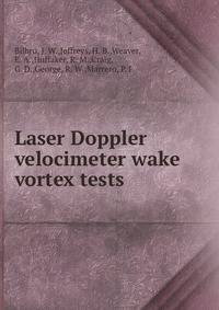 Laser Doppler velocimeter wake vortex tests