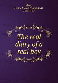 The real diary of a real boy