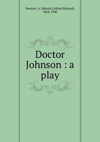 Doctor Johnson : a play