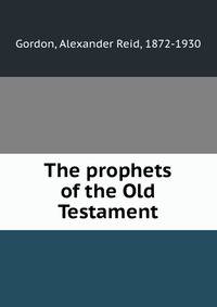 The prophets of the Old Testament