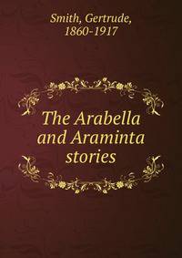The Arabella and Araminta stories