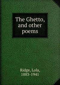 The Ghetto, and other poems