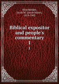 Biblical expositor and people's commentary