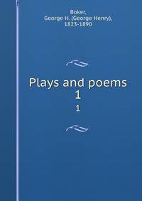 Plays and poems. 1