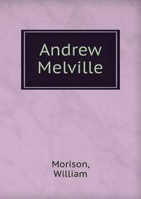 Andrew Melville