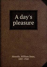 A day's pleasure