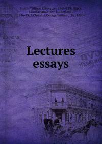 Lectures &amp; essays