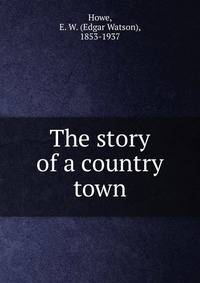 The story of a country town