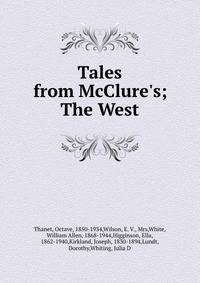 Tales from McClure's; The West
