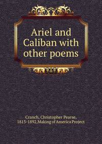 Ariel and Caliban with other poems
