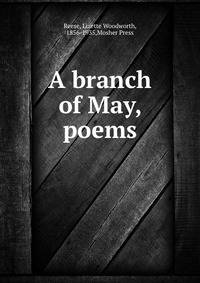 A branch of May, poems