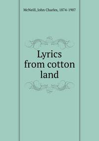 Lyrics from cotton land