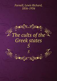 The cults of the Greek states. 5