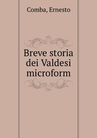 Breve storia dei Valdesi microform