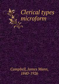 Clerical types microform
