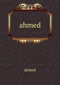 ahmed