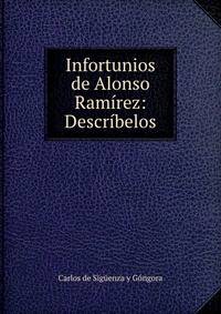 Infortunios de Alonso Ramirez: Describelos