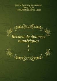 Recueil de donnes numriques. 1