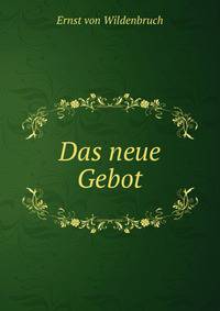 Das neue Gebot